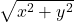 \sqrt{x^2 + y^2 }